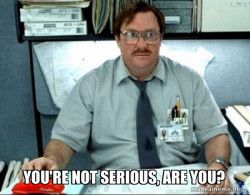 Milton from Office Space