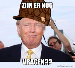 Scumbag Donald Trump