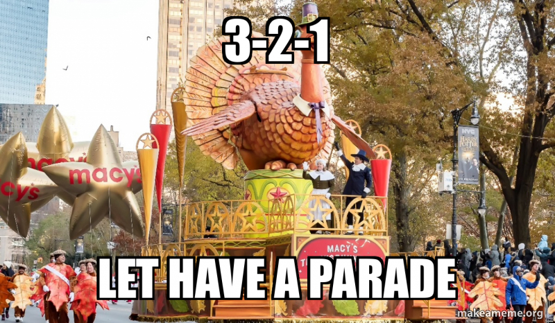 3-2-1 Let have a Parade Meme Generator