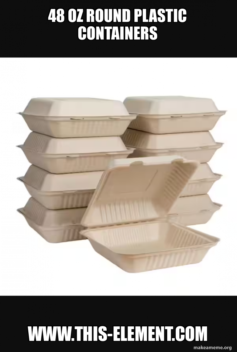 48 OZ ROUND PLASTIC CONTAINERS WWW.THIS-ELEMENT.COM - 48 OZ ROUND ...