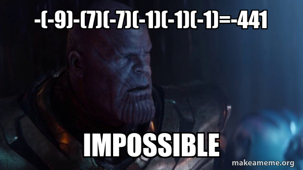 Thanos - Impossible meme