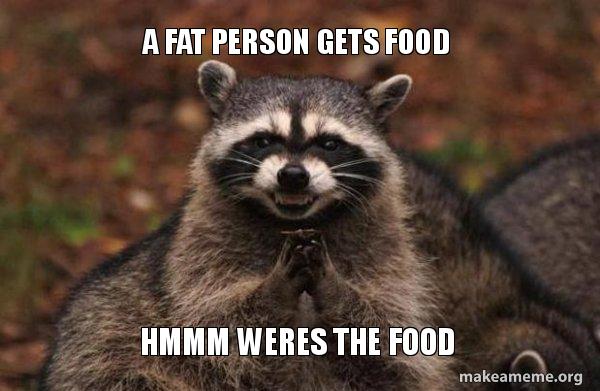 Fat Food Memes
