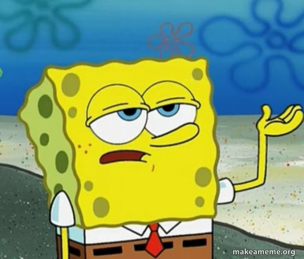 Tough SpongeBob meme