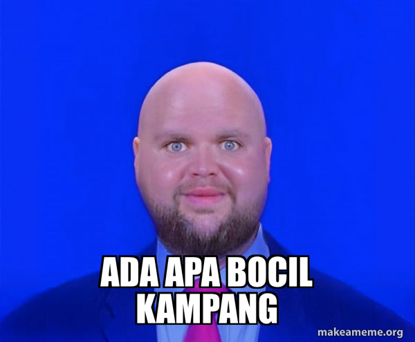 Ada apa bocil kampang - Bald J.D. Vance Meme Generator