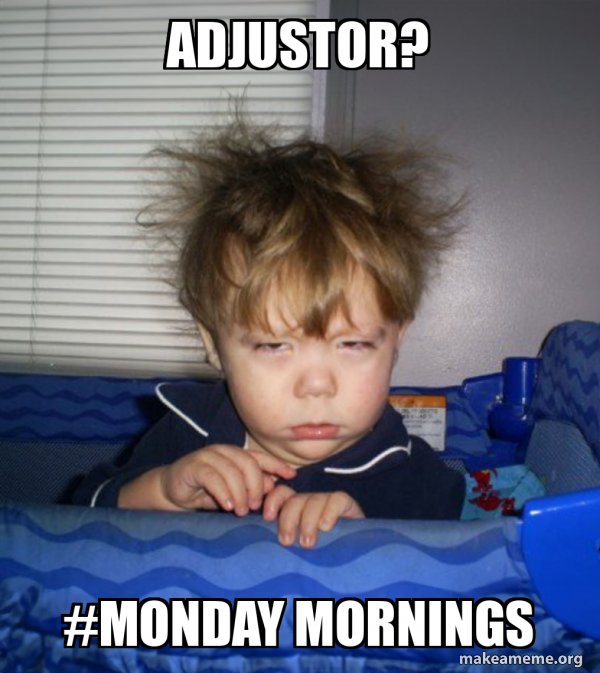 Monday Booster Meme Adjustor? #Monday Mornings - Monday Mornings Meme Generator