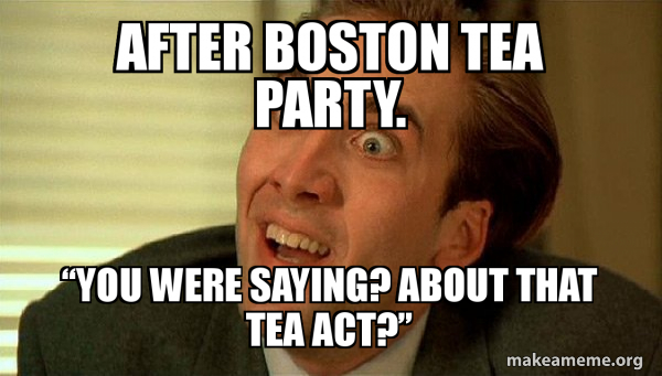 Tea Act Memes 35 Funny Back To School Memes Best Memes For The First
