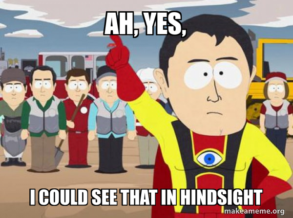 Captain Hindsight meme