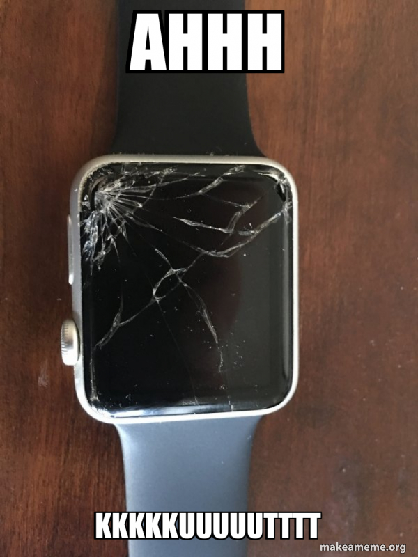 Broken Apple Watch meme