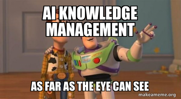 ai knowledge management as far as the eye can see - Buzz and Woody (Toy ...