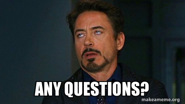 ANY QUESTIONS Tony Stark Eye Roll Meme Generator