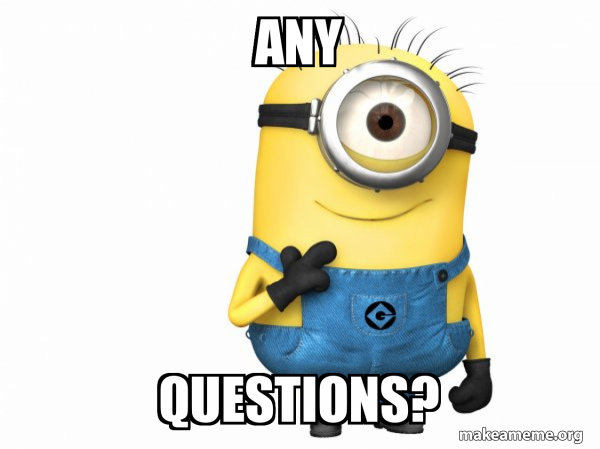 Any Questions? - Thoughtful Minion Meme Generator