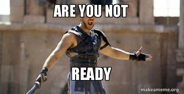 Gladiator (Are You Not Entertained?) meme