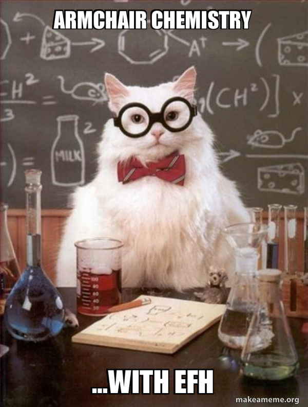 Armchair chemistrywith EFH Chemistry Cat Meme Generator