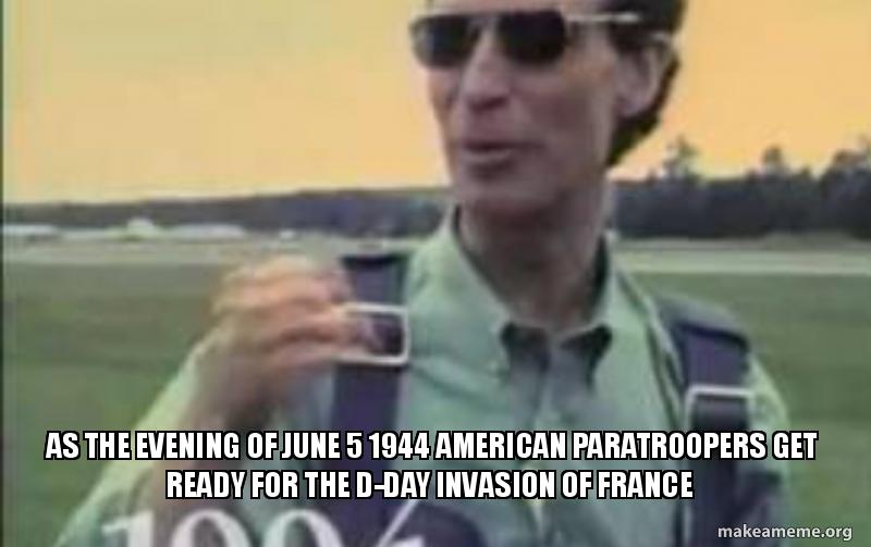 As The Evening Of June 5 1944 American Paratroopers Get Ready For