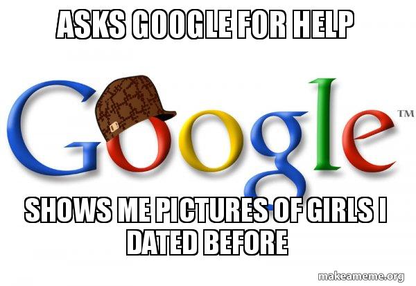 Scumbag Google meme