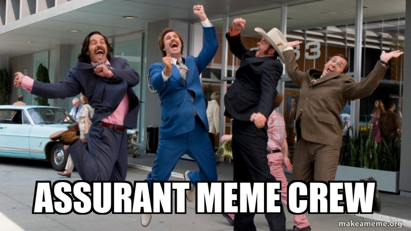 assurant meme crew Meme Generator