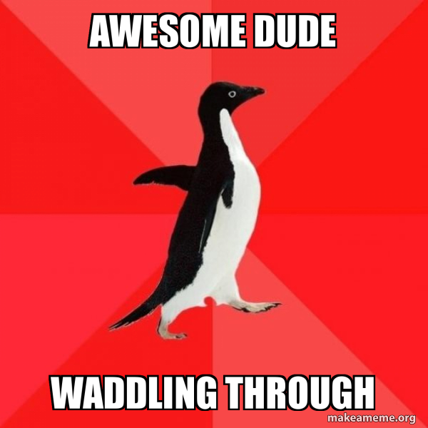 Socially Awesome Penguin meme