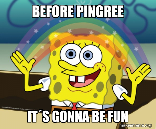 Ping Ree Meme Before Pingree IT´S GONNA BE FUN - Rainbow SpongeBob Meme Generator