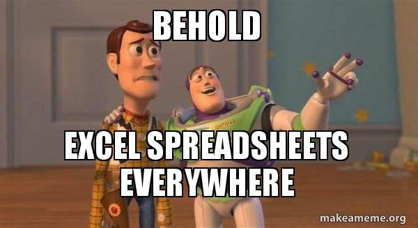 Behold Excel Spreadsheets Everywhere - Buzz and Woody (Toy Story) Meme ...