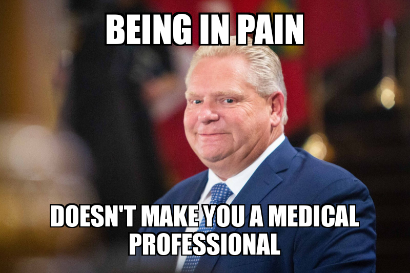 Being in Pain Doesn't Make you a Medical professional Meme Generator