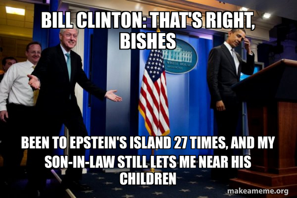 Inappropriate Timing Bill Clinton meme