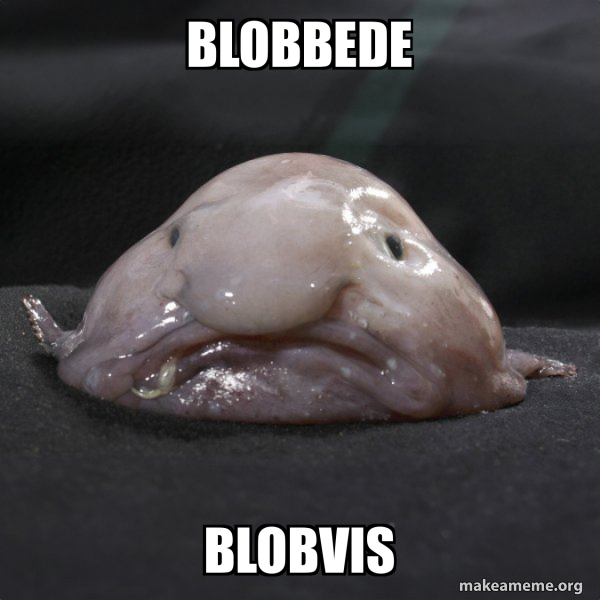 blobbede-blobvis-blobfish-meme-generator