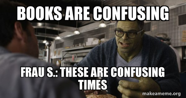 Hulk - These are Confusing Times meme