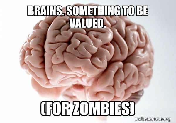 Scumbag Brain meme