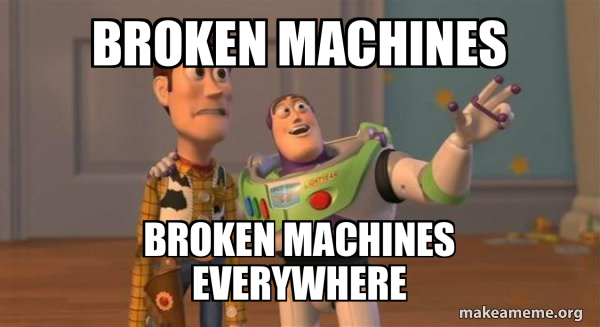 Machine Broke Broken machines Broken machines everywhere - Buzz and Woody (Toy Story ...