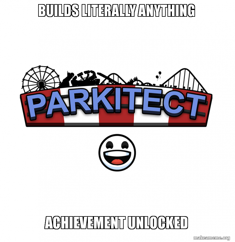 builds literally anything achievement
