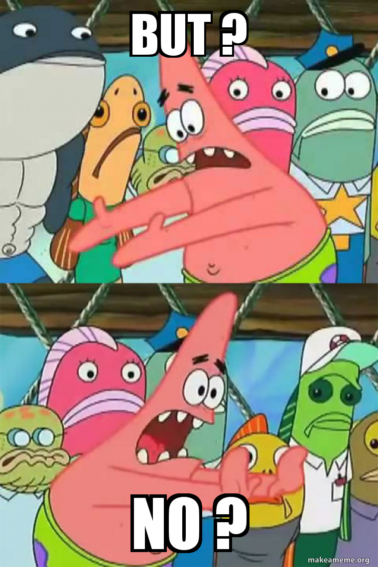 Push It Somewhere Else Patrick meme