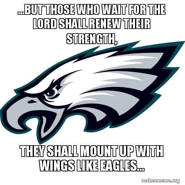 ...but those who wait for the Lord shall renew their strength, they