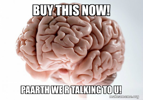 Scumbag Brain meme