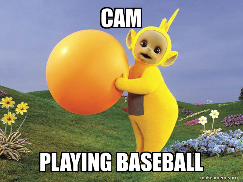 Cam Playing baseball Meme Generator