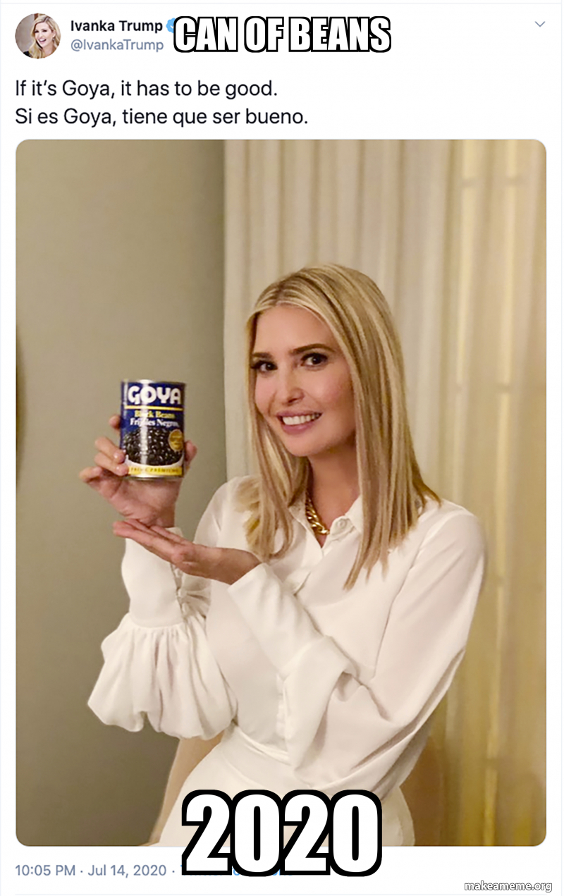 Can Of BeANS 2020 Meme Generator can-of-beans-2020-meme-generator