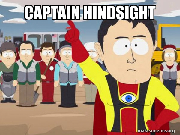 Captain Hindsight meme