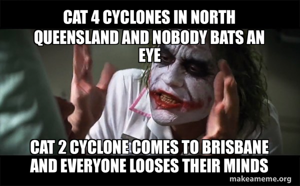 Cat 4 cyclones in north Queensland and nobody bats an eye cat 2 cyclone ...