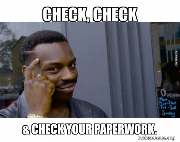 Check, Check & Check Your Paperwork. - Roll Safe Black Guy Pointing at ...