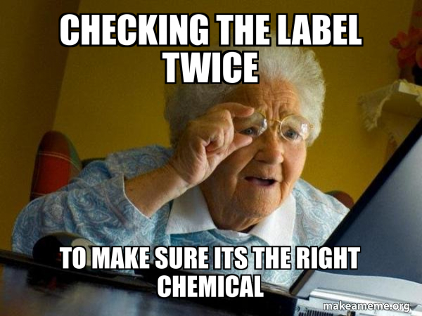 Checking the label twice To make sure its the right chemical - Internet ...