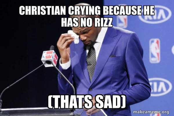 Christian crying because he has no rizz (Thats sad) - Kevin Durant You ...