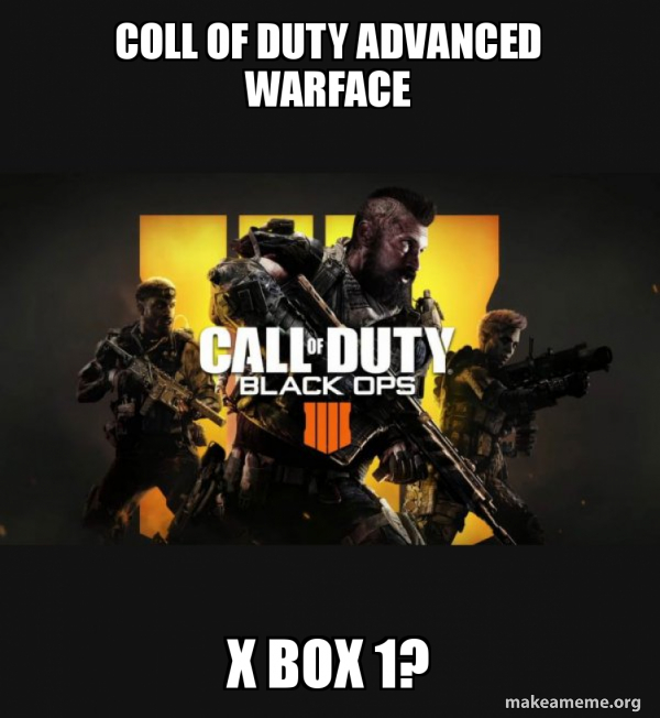 Coll Of Duty Advanced Warface X Box 1 COD Call Of Duty Black OPs 4 