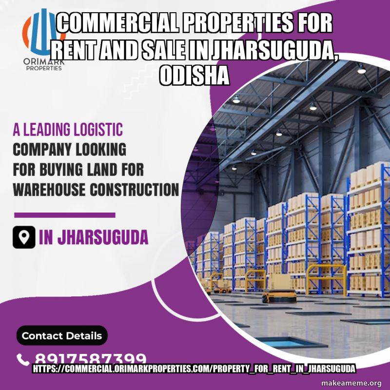 Commercial Properties for Rent and Sale in Jharsuguda, Odisha