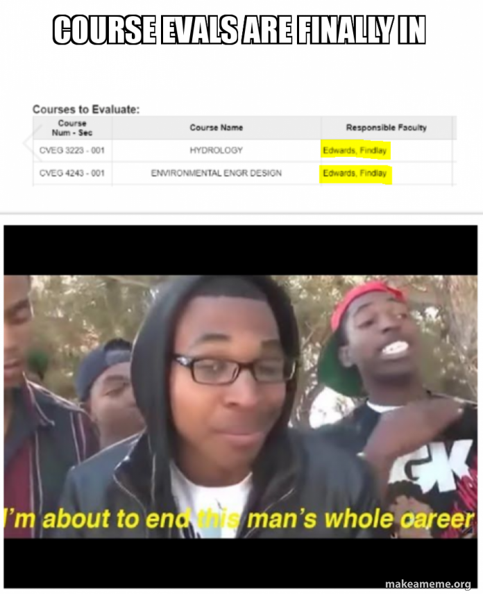 Course Evals are finally in Meme Generator