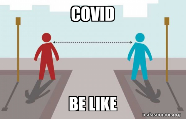 Coronavirus Social Distancing meme