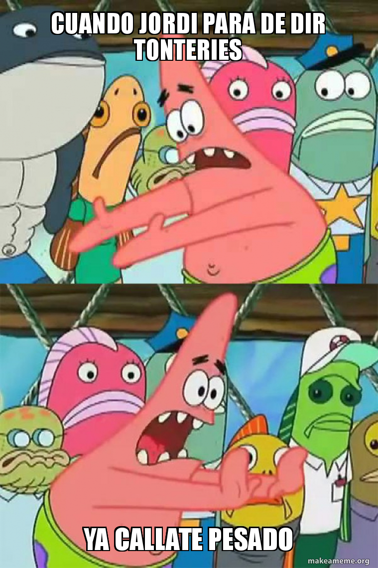 Push It Somewhere Else Patrick meme