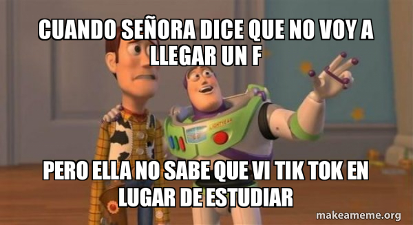 Cuando SeÃ±ora dice que no voy a llegar un F Pero ella no sabe que 
