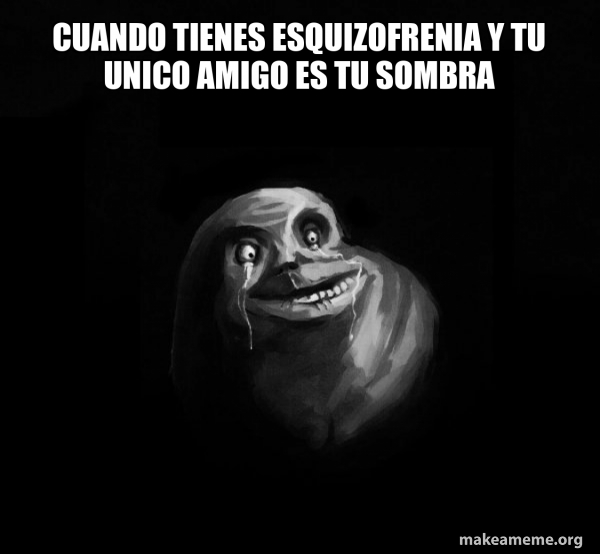 Memes Sobre Esquizofrenia memes-sobre-esquizofrenia