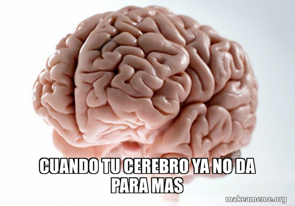 Scumbag Brain meme