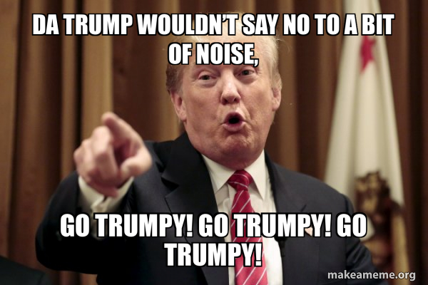 Donald Trump Says meme