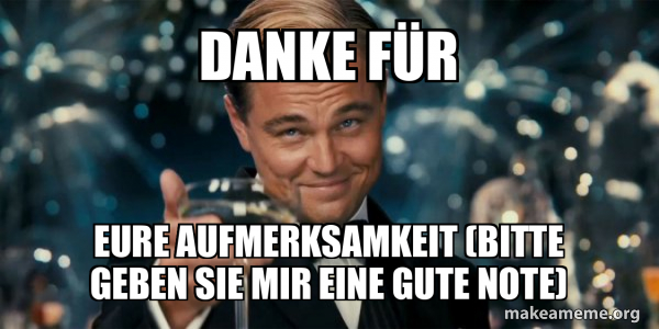 danke-f-r-eure-aufmerksamkeit-bitte-geben-sie-mir-eine-gute-note
